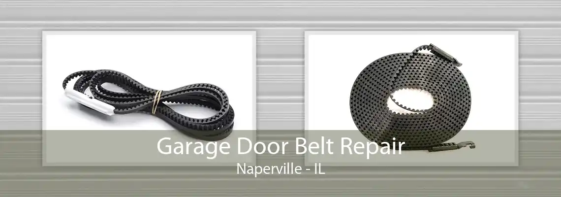 Garage Door Belt Repair Naperville - IL