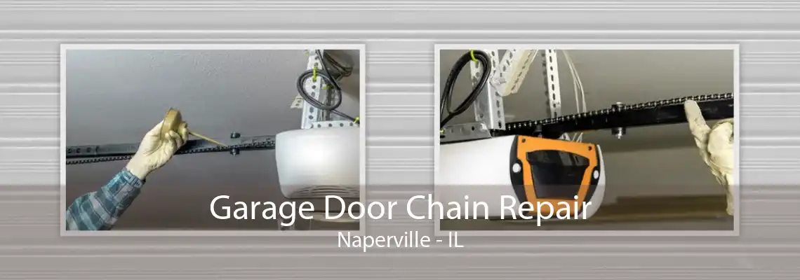 Garage Door Chain Repair Naperville - IL