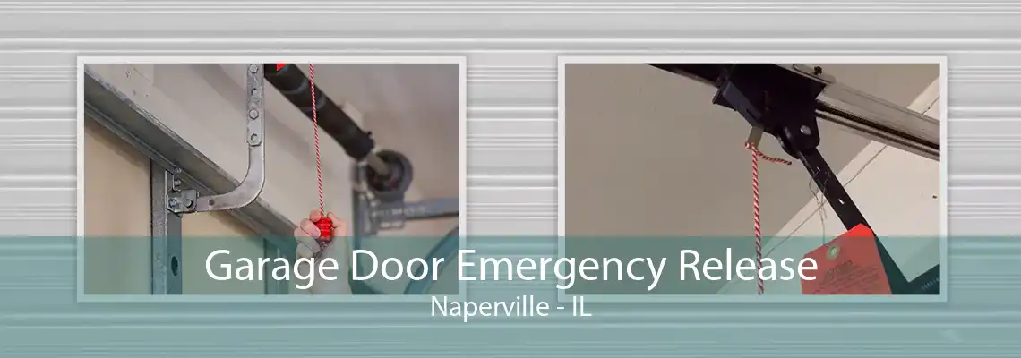 Garage Door Emergency Release Naperville - IL