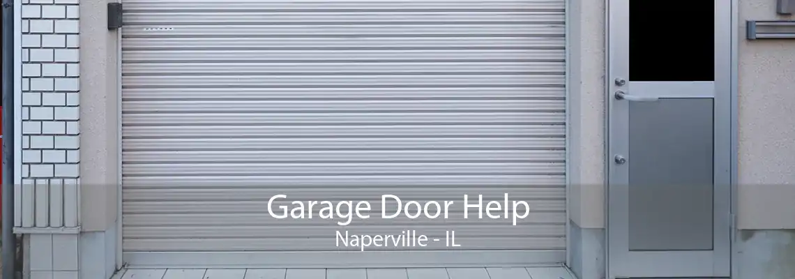 Garage Door Help Naperville - IL