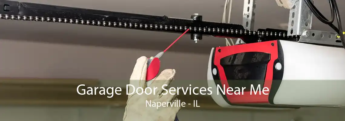 Garage Door Services Near Me Naperville - IL