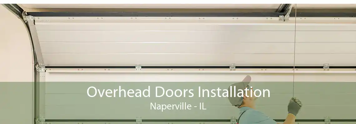 Overhead Doors Installation Naperville - IL