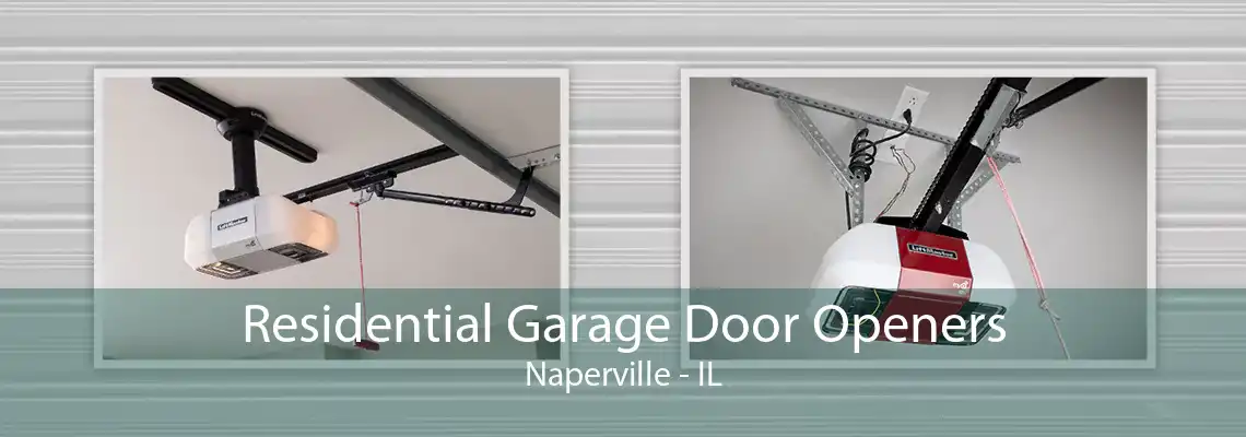 Residential Garage Door Openers Naperville - IL