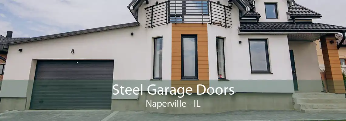 Steel Garage Doors Naperville - IL