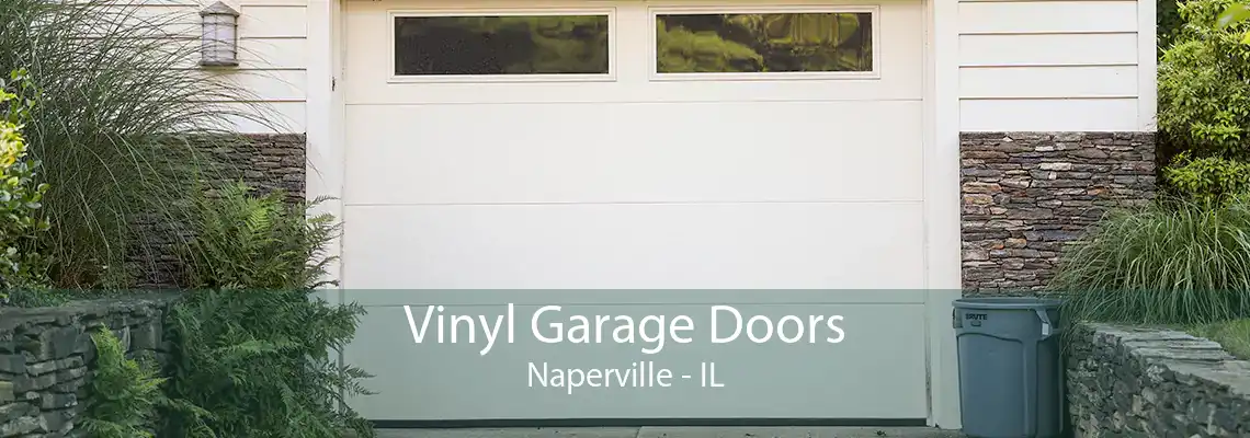 Vinyl Garage Doors Naperville - IL