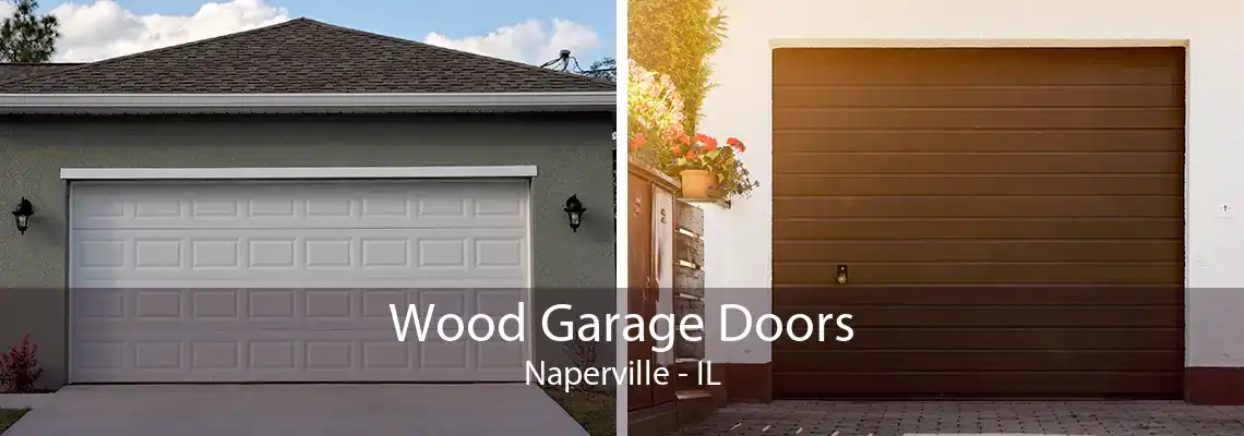 Wood Garage Doors Naperville - IL